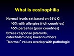  What is eosinophilia 