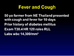 Fever and cough