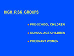 High Risk Groups