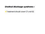  Urethral discharge syndrome
