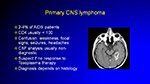 Primary CNS